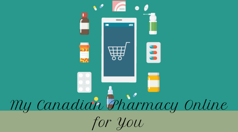 My Canadian Pharmacy Online for You